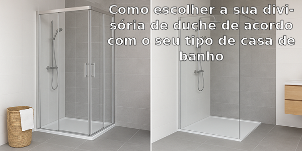 Cómo elegir tu mampara de ducha según tu tipo de cuarto de baño